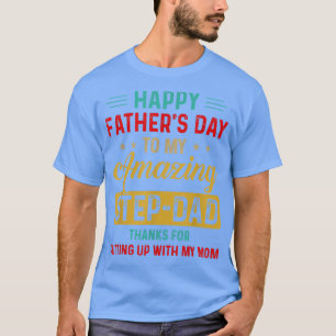 Camiseta Feliz Día del Padre a mi increíble paso papá graci