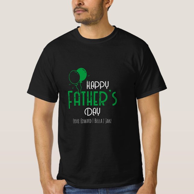 Camiseta Feliz Día del Padre con globos y nombres verdes (Anverso)