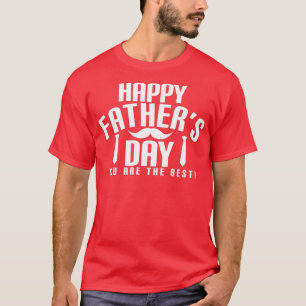 Camiseta Feliz Día del Padre Eres el Mejor Funny Bearde