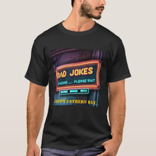 Camiseta Feliz Día del Padre, Personalizado "Cargando Chist