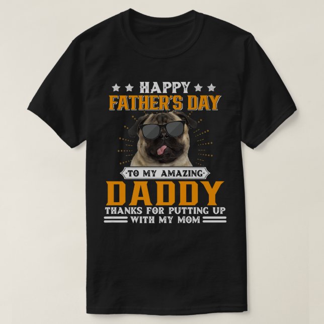 Camiseta Feliz Día del Padre Pug Perro Regalos de papá para (Diseño del anverso)