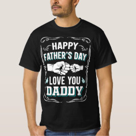 Camiseta Feliz Día del Padre te ama papá