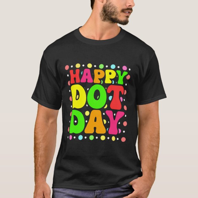 Camiseta Feliz Día del Punto Colorido Día Internacional del (Anverso)