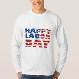 Camiseta Feliz Día del Trabajo