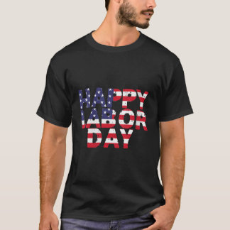 Camiseta Feliz Día del Trabajo Estados Unidos Movimiento de