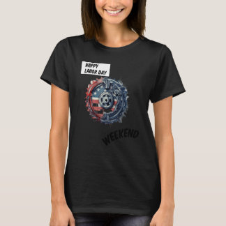 Camiseta Feliz Día del Trabajo Fin de Semana Watch Hora de