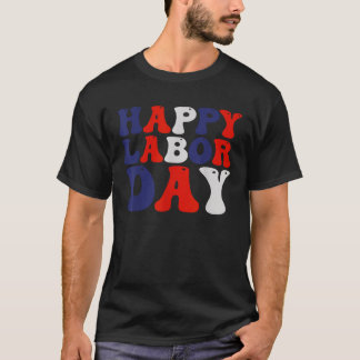 Camiseta Feliz Día del Trabajo Hombres Mujeres Niños