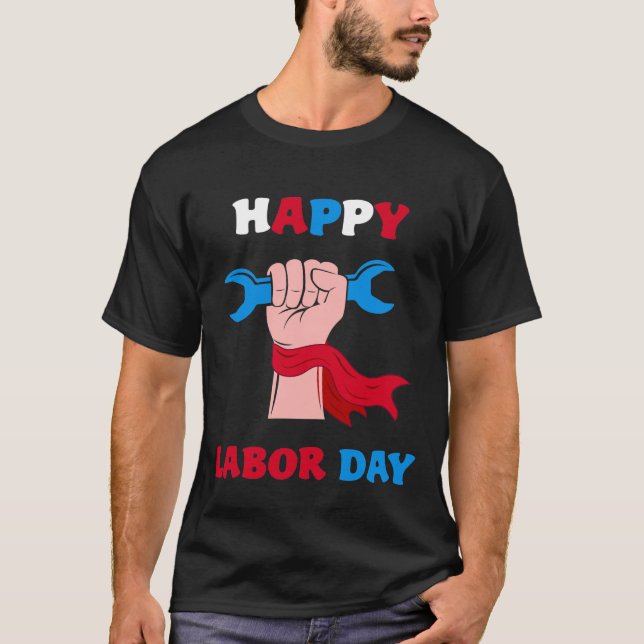 Camiseta Feliz Día del Trabajo para los Hombres Mujeres Niñ (Anverso)