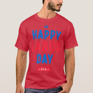 Camiseta Feliz Día del Trabajo para Patriotas