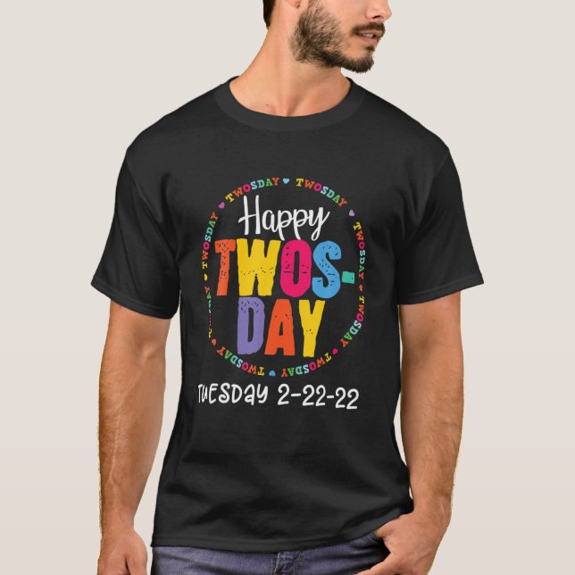 Camiseta Feliz Día Dos Martes 2-22-222 (Anverso)