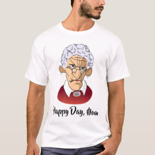 Camiseta Feliz día, humor del día de la madre