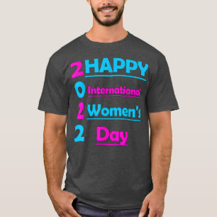 Camiseta Feliz Día Internacional de la Mujer 20228 Marzo Fe