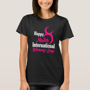 Camiseta Feliz Día Internacional de la Mujer 2022 8 de marz
