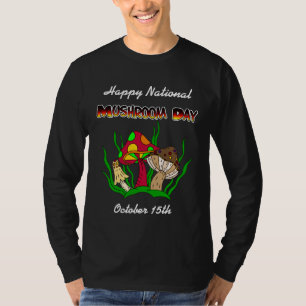 Camiseta Feliz Día Nacional de la Mushroom   15 de octubre