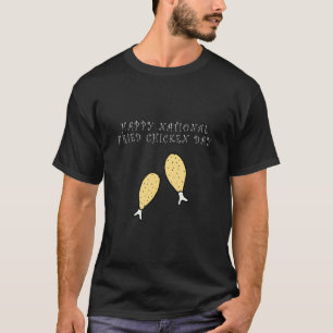 Camiseta Feliz Día Nacional del Pollo Frito