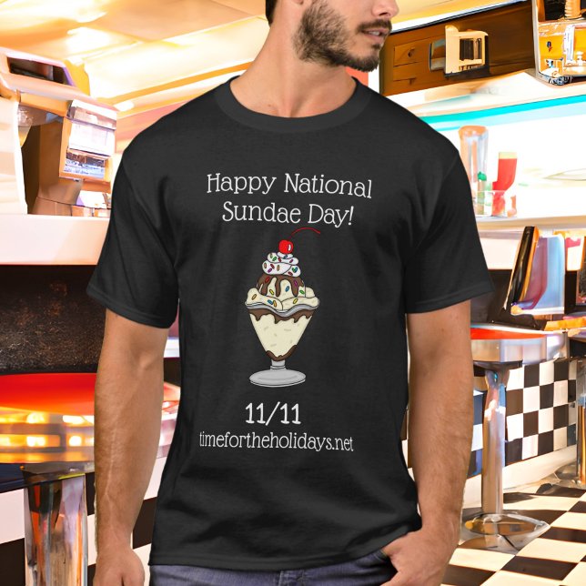 Camiseta Feliz Día Nacional del Sundae | 11 de noviembre (Subido por el creador)