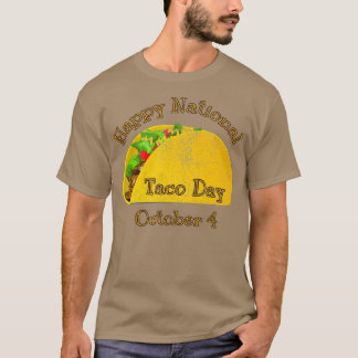 Camiseta Feliz Día Nacional del Taco 4 de Octubre Te