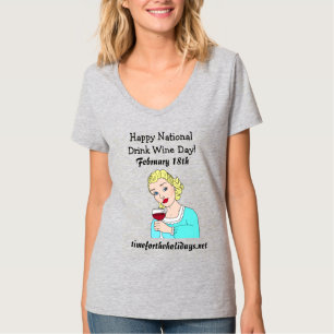 Camiseta Feliz Día Nacional del Vino Bebido - 18 de febrero