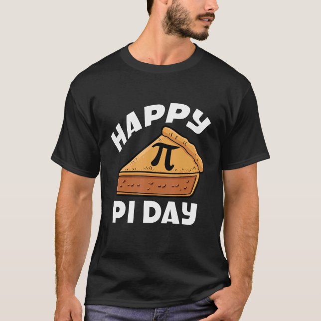 Camiseta Feliz Día Pi Matematista Mathmatics Algebra Pie (Anverso)