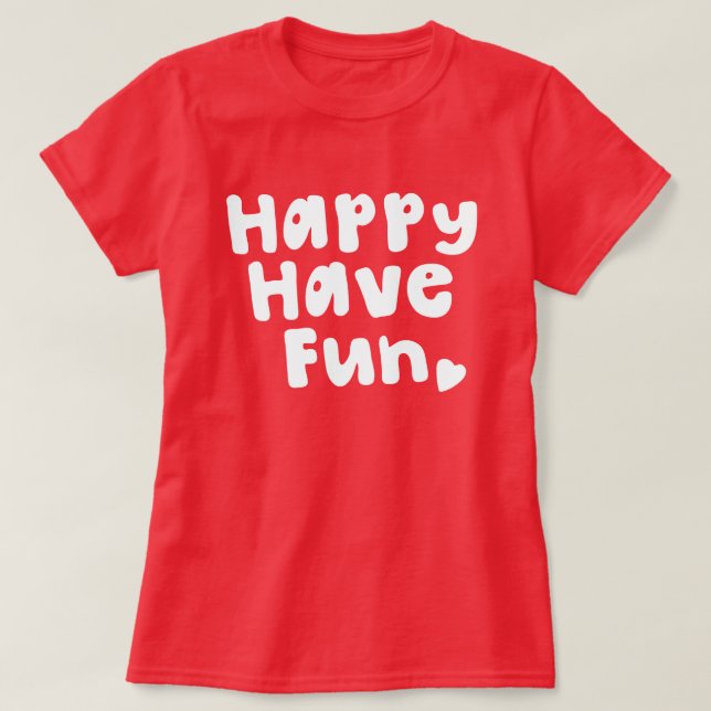 Camiseta Feliz Diversión (Diseño del anverso)