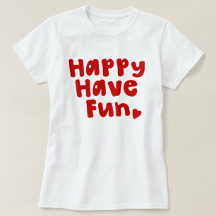 Camiseta Feliz Diversión