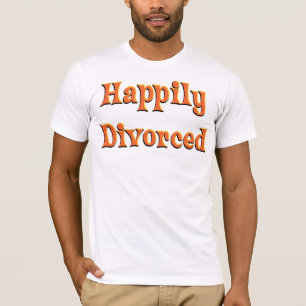 Camiseta ¡Feliz divorcio!