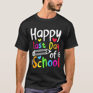 Camiseta Feliz El Último Día De La Escuela Estudiantes Muje