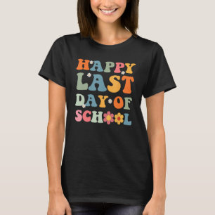 Camiseta Feliz El Último Día De La Escuela Groovy Teacher S