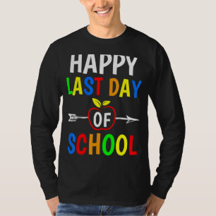 Camiseta Feliz El Último Día De Los Estudiantes Graduados