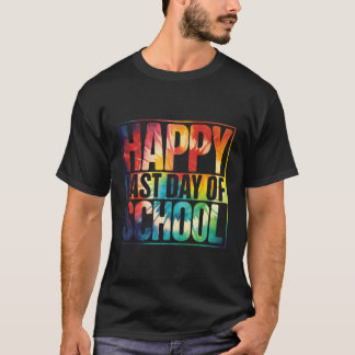 Camiseta Feliz El Último Día De Los Estudiantes Y Profesore
