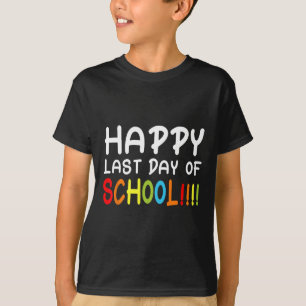Camiseta Feliz El Último Día De Los Estudiantes Y Profesore