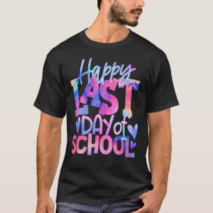 Camiseta Feliz El Último Día Del Colegio, Estudiantes Y Ens
