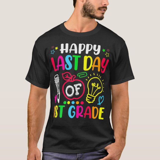 Camiseta Feliz El Último Día Del Estudiante De Primer Grado (Anverso)