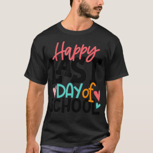 Camiseta Feliz El Último Día Del Grado Estudiantil De Profe