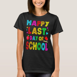 Camiseta Feliz El Último Día Del Grado Estudiantil De Profe