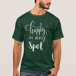 Camiseta Feliz en cualquier punto