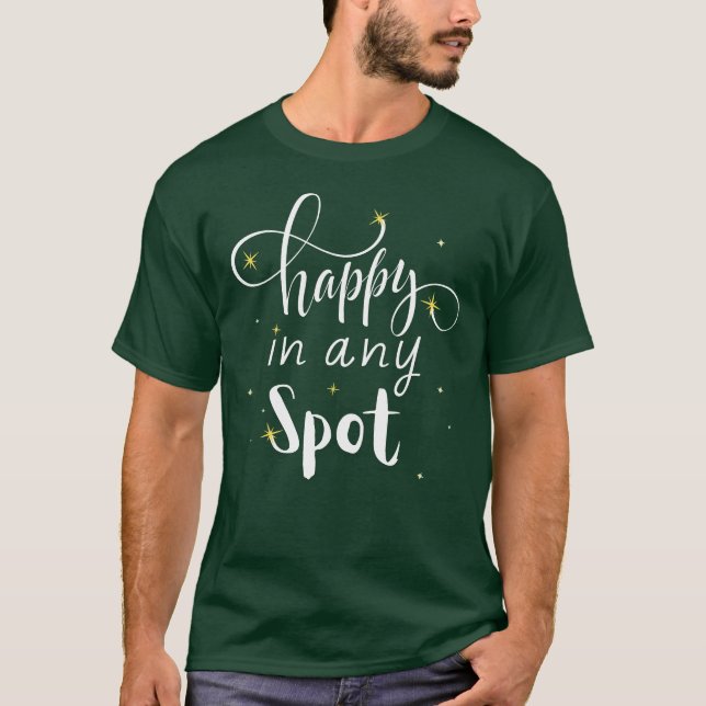 Camiseta Feliz en cualquier punto (Anverso)