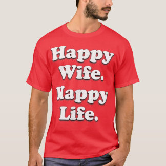 Camiseta Feliz esposa feliz Boda de vida divertido amor de 