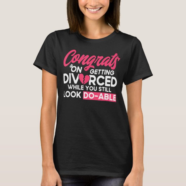 Camiseta Feliz Fiesta del divorcio que aún se divorcia (Anverso)