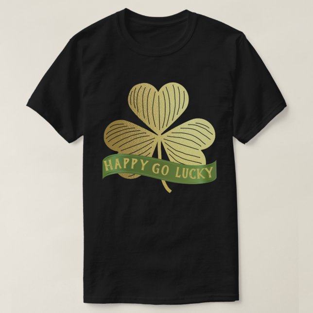 Camiseta Feliz Go Lucky Gold Shamrock St Patrick's Day (Diseño del anverso)