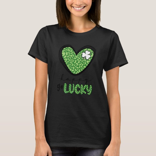 Camiseta Feliz Go Lucky Heart St Patricks Day Lucky C Shamr (Anverso)
