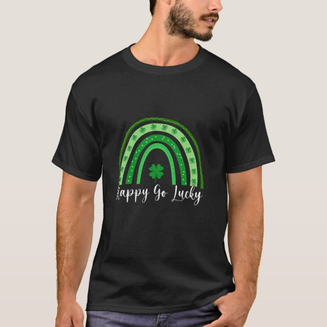 Camiseta Feliz Go Lucky Rainbow St Patrick Day Sham irlandé (Anverso)