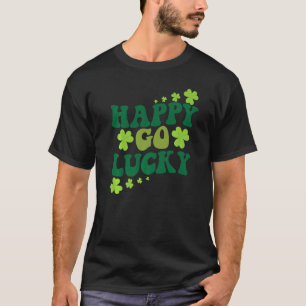 Camiseta Feliz Go Lucky St Patrick's Day Shamrock Happy Go