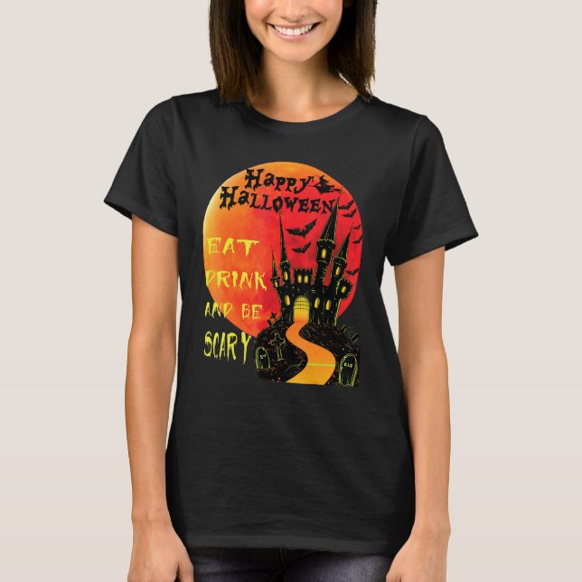 Camiseta Feliz Halloween Come Bebida Y Da Miedo Jack O Lant (Anverso)