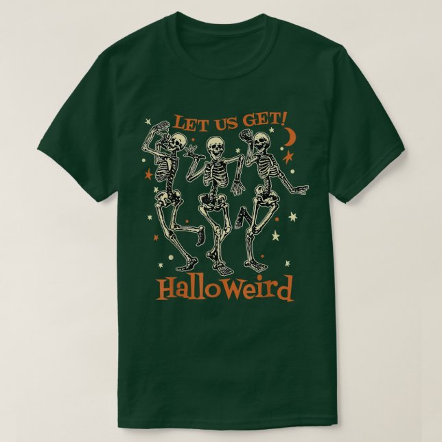 Camiseta Feliz Halloween, esqueletos nos dejan entrar a Hal (Diseño del anverso)