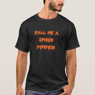 Camiseta Feliz Halloween llámame una sarta de calabaza espu
