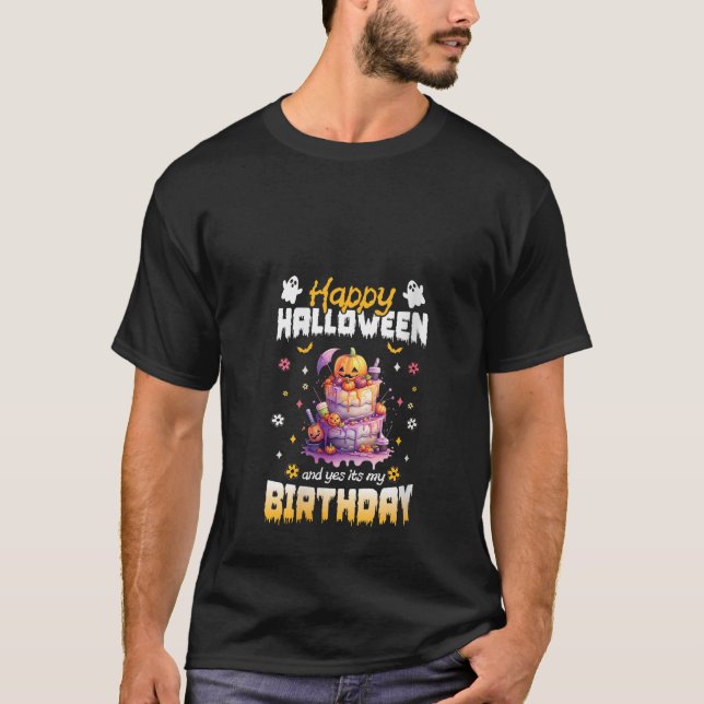Camiseta Feliz Halloween y sí, es mi cumpleaños, cumpleaños (Anverso)