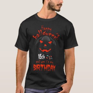 Camiseta Feliz Halloween y sí es mi cumpleaños número 15