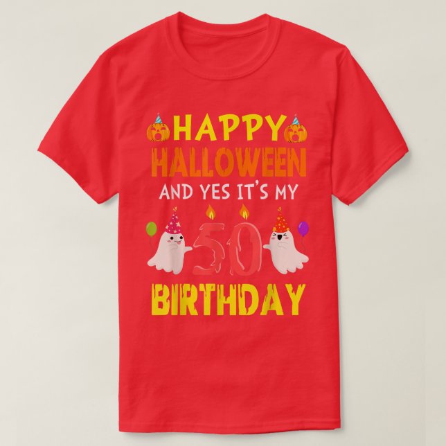 Camiseta Feliz Halloween y sí es mi cumpleaños número 50 Oc (Diseño del anverso)