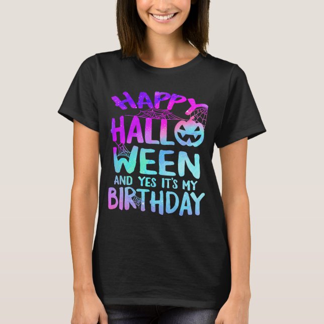 Camiseta Feliz Halloween y sí es mi disfraz de cumpleaños B (Anverso)